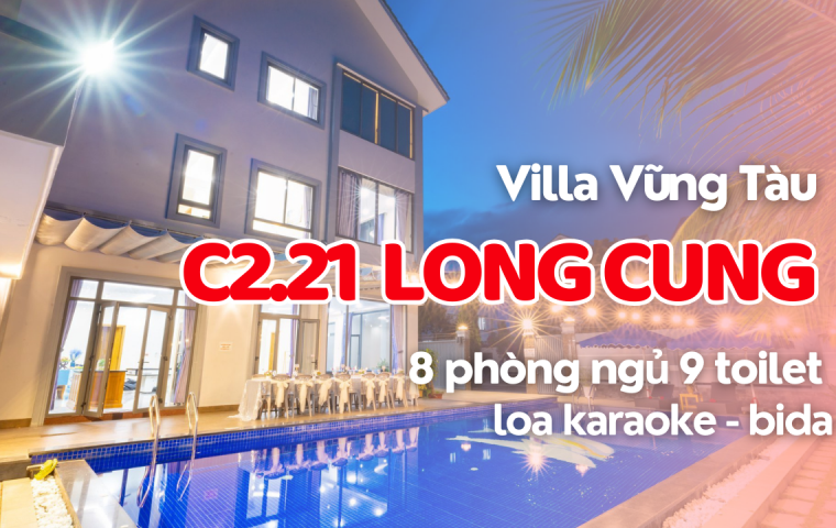 Villa C2.21 Long Cung Vũng Tàu – 8 Phòng Ngủ, Hồ Bơi Rộng 80m², Karaoke & Bida Giải Trí