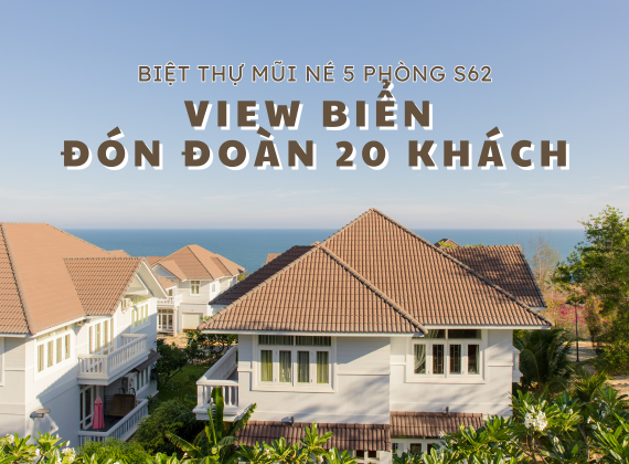 Villa Sealink Mũi Né S62 – Biệt Thự Nghỉ Dưỡng 5 Phòng Ngủ Sang Trọng, Đón Đoàn 20 Người, Giữa Lòng Resort Sealink City